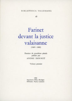 Farinet devant la justice valaisanne (1869-1880) t. 1 et 2