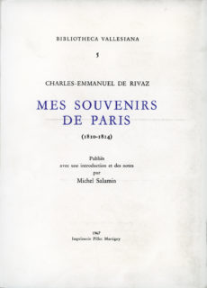 Charles-Emmanuel de Rivaz. Mes souvenirs de Paris (1810-1814)
