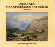 L'estampe topographique du Valais (1850-1899)