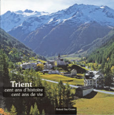 Trient, cent ans d'histoire, cent ans de vie