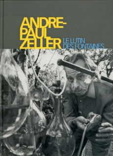 André-Paul Zeller, le lutin des fontaines